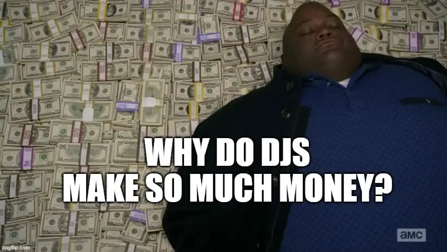 Money how make do djs How much